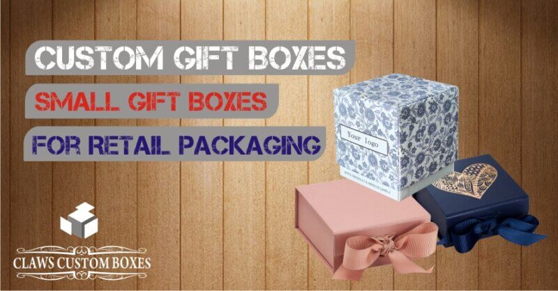 Claws Custom Boxes Provide Fantastic Variety Small Gift Boxes