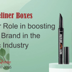 Custom Eyeliner Boxes and Their Role in boosting a Beauty Brand in the Cosmetic Industry