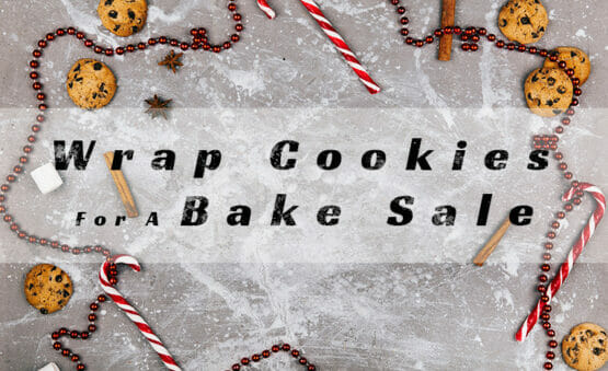Wrap Cookies for a Bake Sale Package