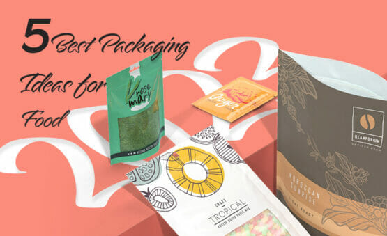 5 best packaging ideas for food 2023