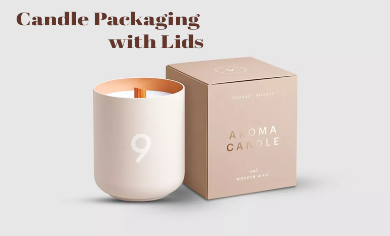Candle Packaging with Lids